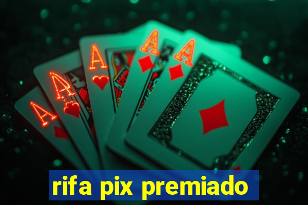 rifa pix premiado