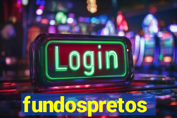 fundospretos