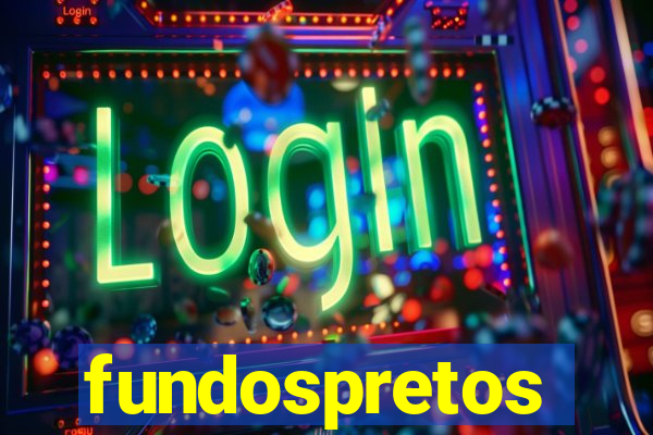 fundospretos