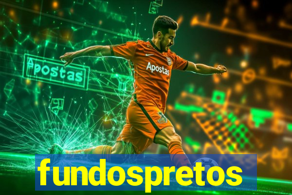 fundospretos
