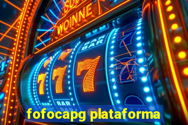 fofocapg plataforma