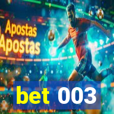 bet 003