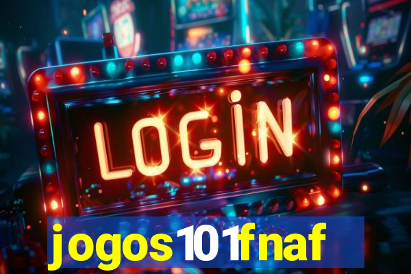 jogos101fnaf