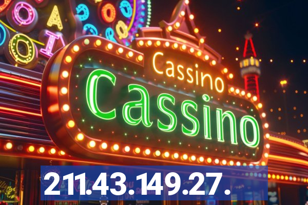 211.43.149.27.