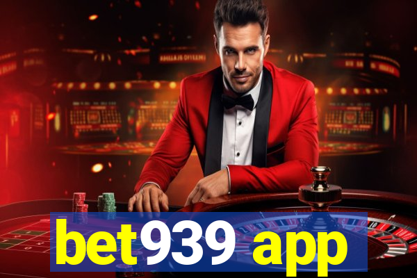 bet939 app