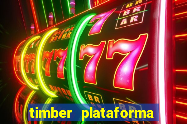 timber plataforma de jogos