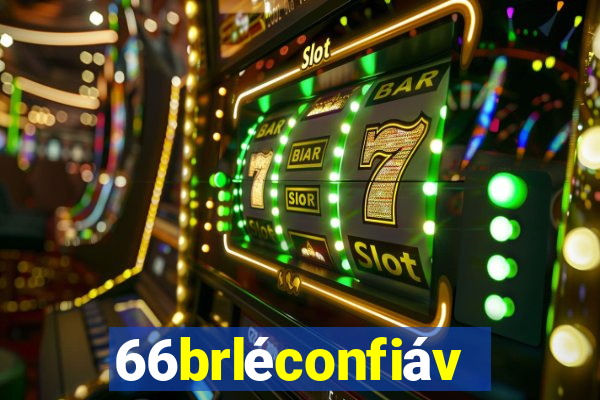 66brléconfiável