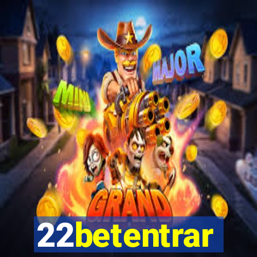 22betentrar