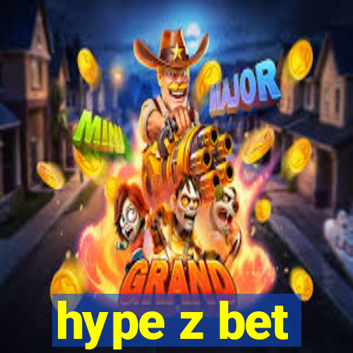hype z bet