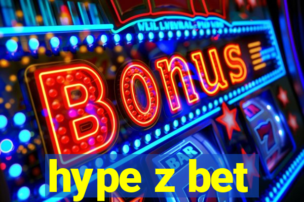 hype z bet