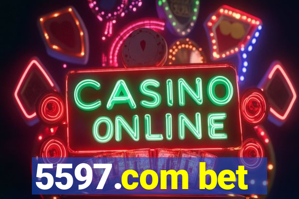 5597.com bet