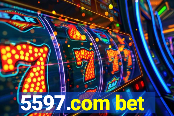 5597.com bet