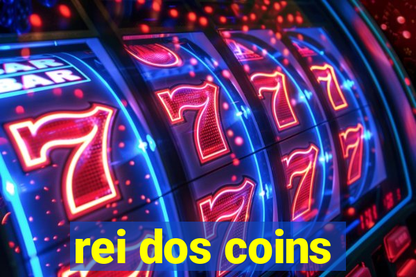 rei dos coins