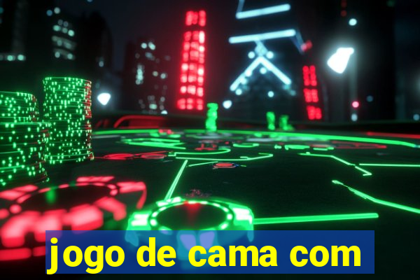 jogo de cama com