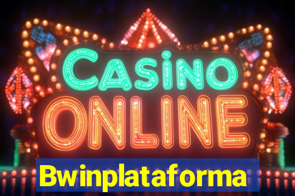 Bwinplataforma