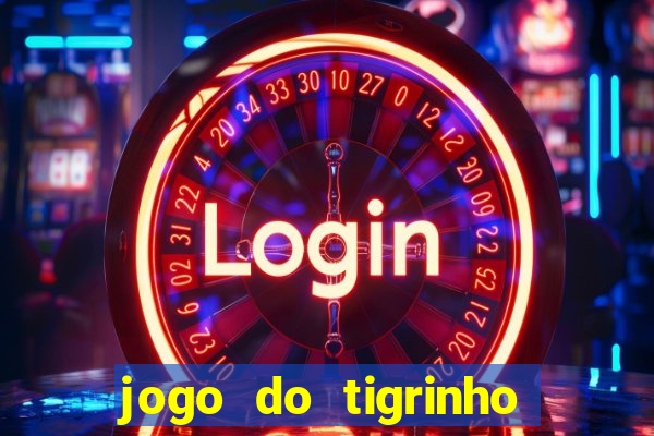 jogo do tigrinho de 2 reais