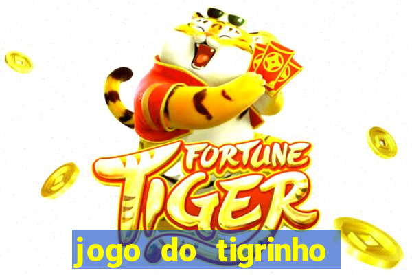 jogo do tigrinho de 2 reais