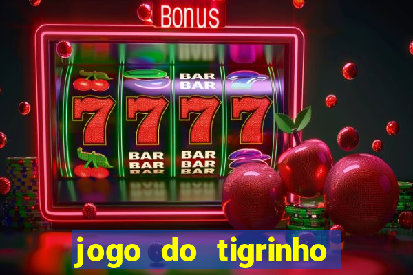 jogo do tigrinho de 2 reais