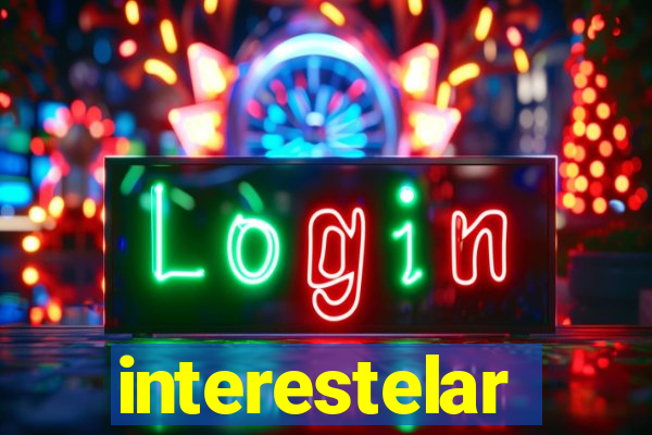 interestelar completo legendado