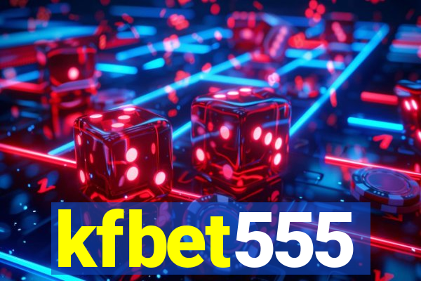 kfbet555
