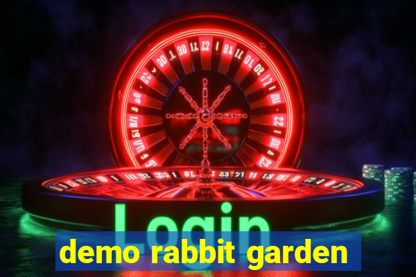 demo rabbit garden