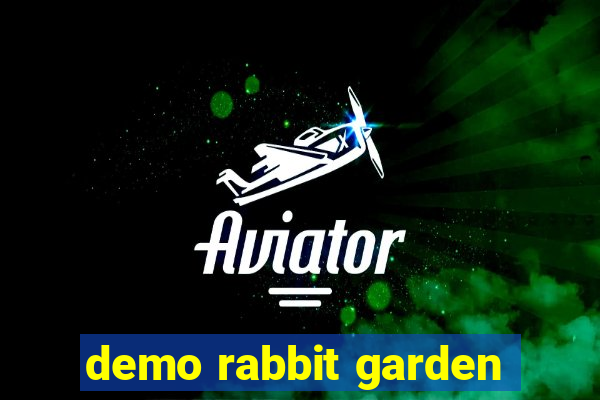 demo rabbit garden