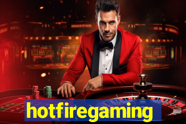 hotfiregaming