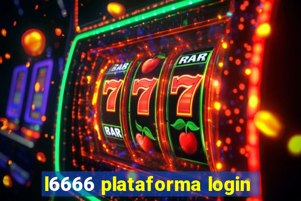 l6666 plataforma login