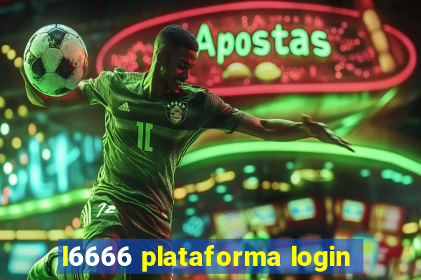 l6666 plataforma login