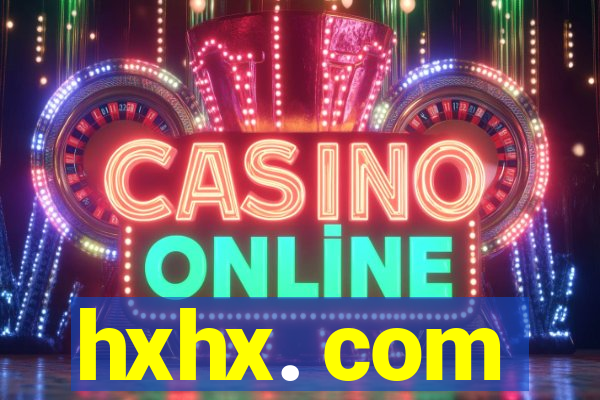 hxhx. com