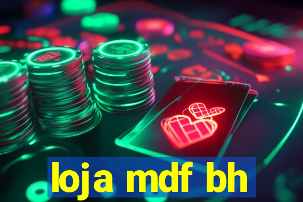 loja mdf bh