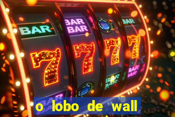 o lobo de wall street assistir