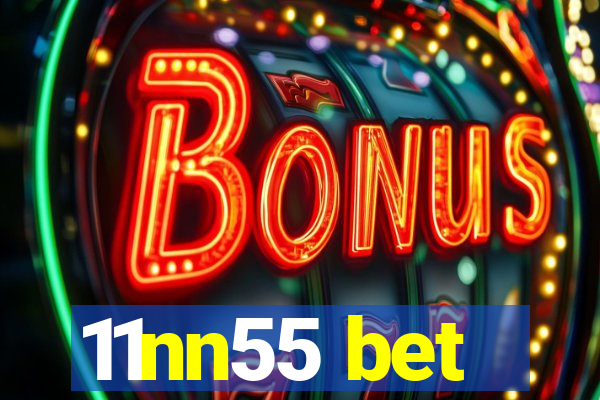 11nn55 bet