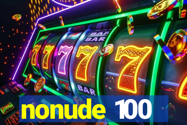 nonude 100