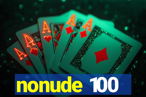 nonude 100