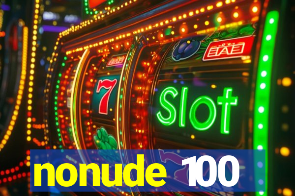 nonude 100