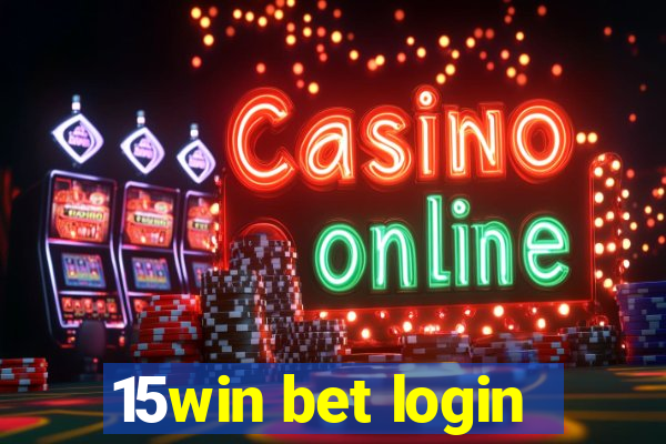 15win bet login
