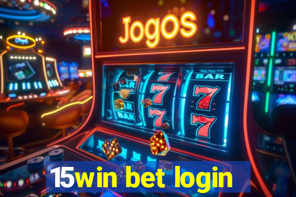 15win bet login