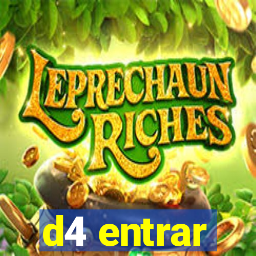 d4 entrar