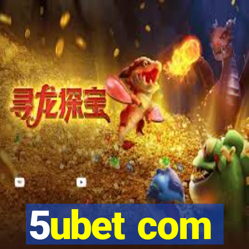 5ubet com