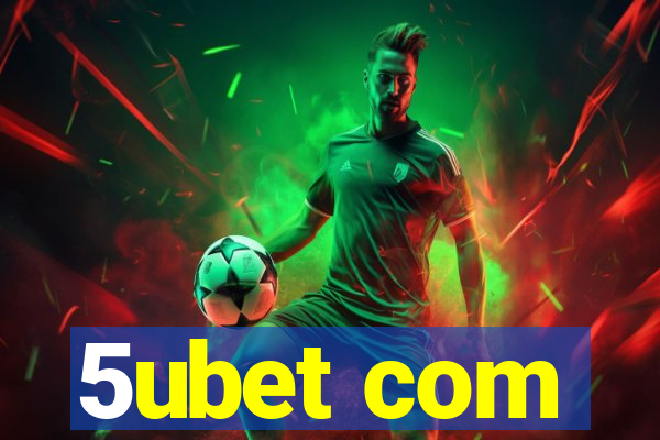 5ubet com