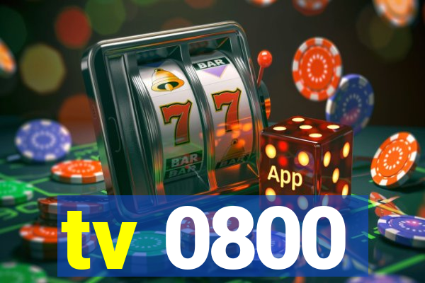 tv 0800