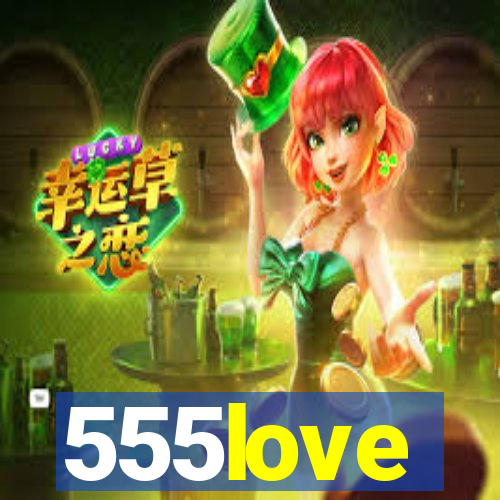 555love