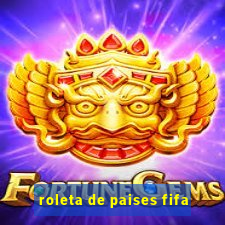 roleta de paises fifa