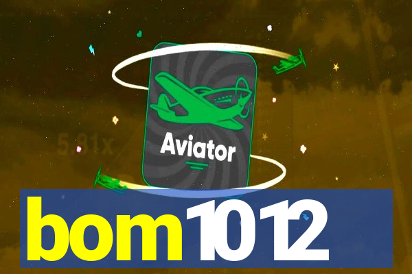 bom1012