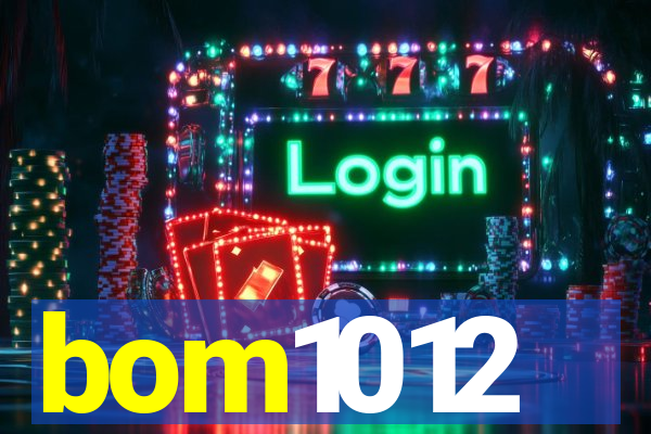 bom1012