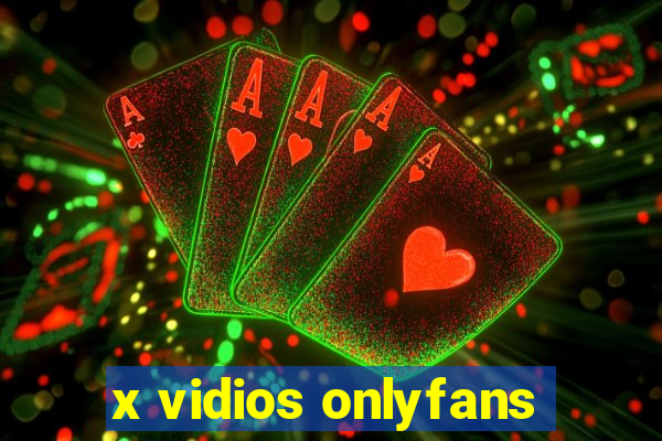 x vidios onlyfans