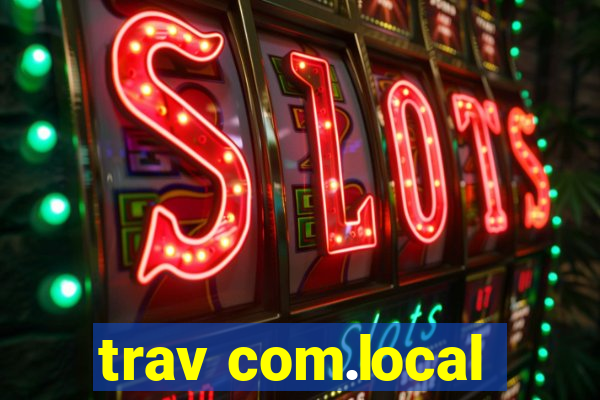 trav com.local