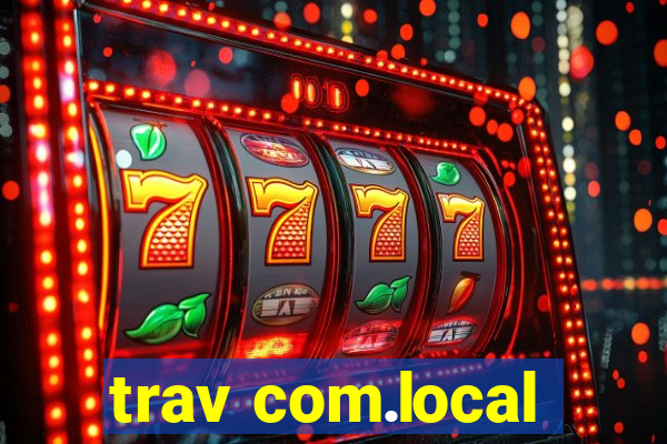 trav com.local