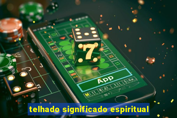 telhado significado espiritual